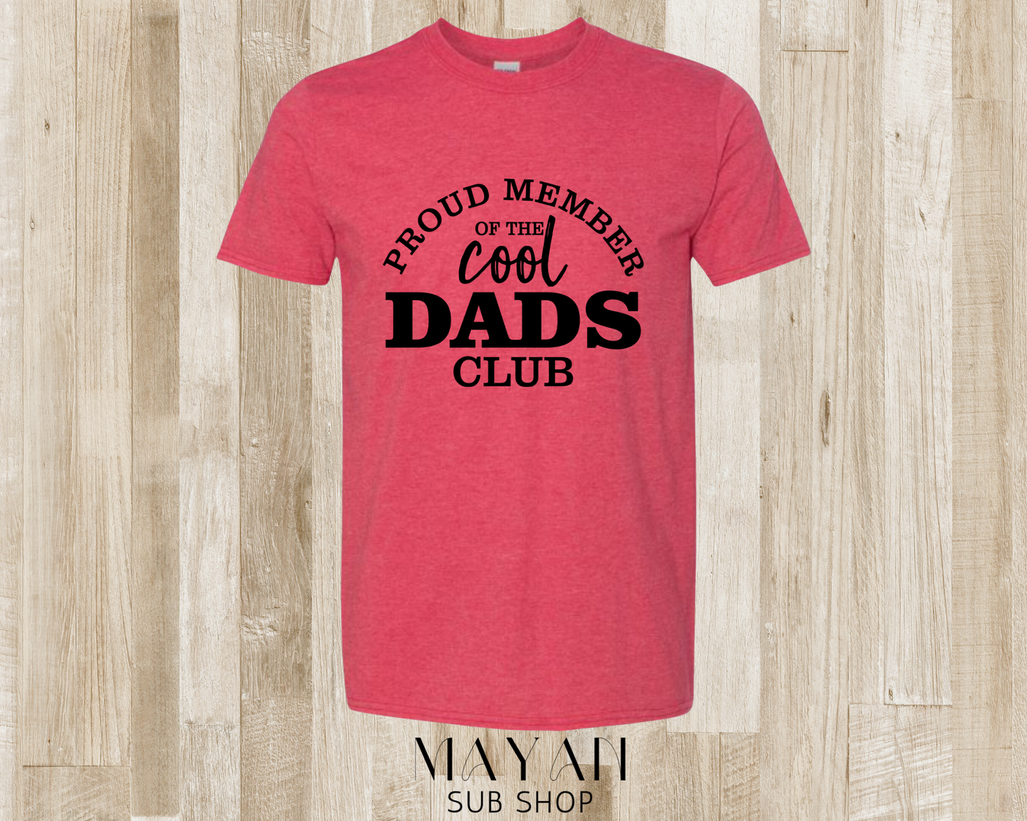 Cool dads club shirt - Mayan Sub Shop