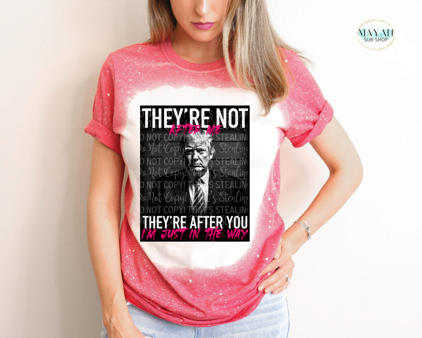 They're After You (Pink) Bleached Tee