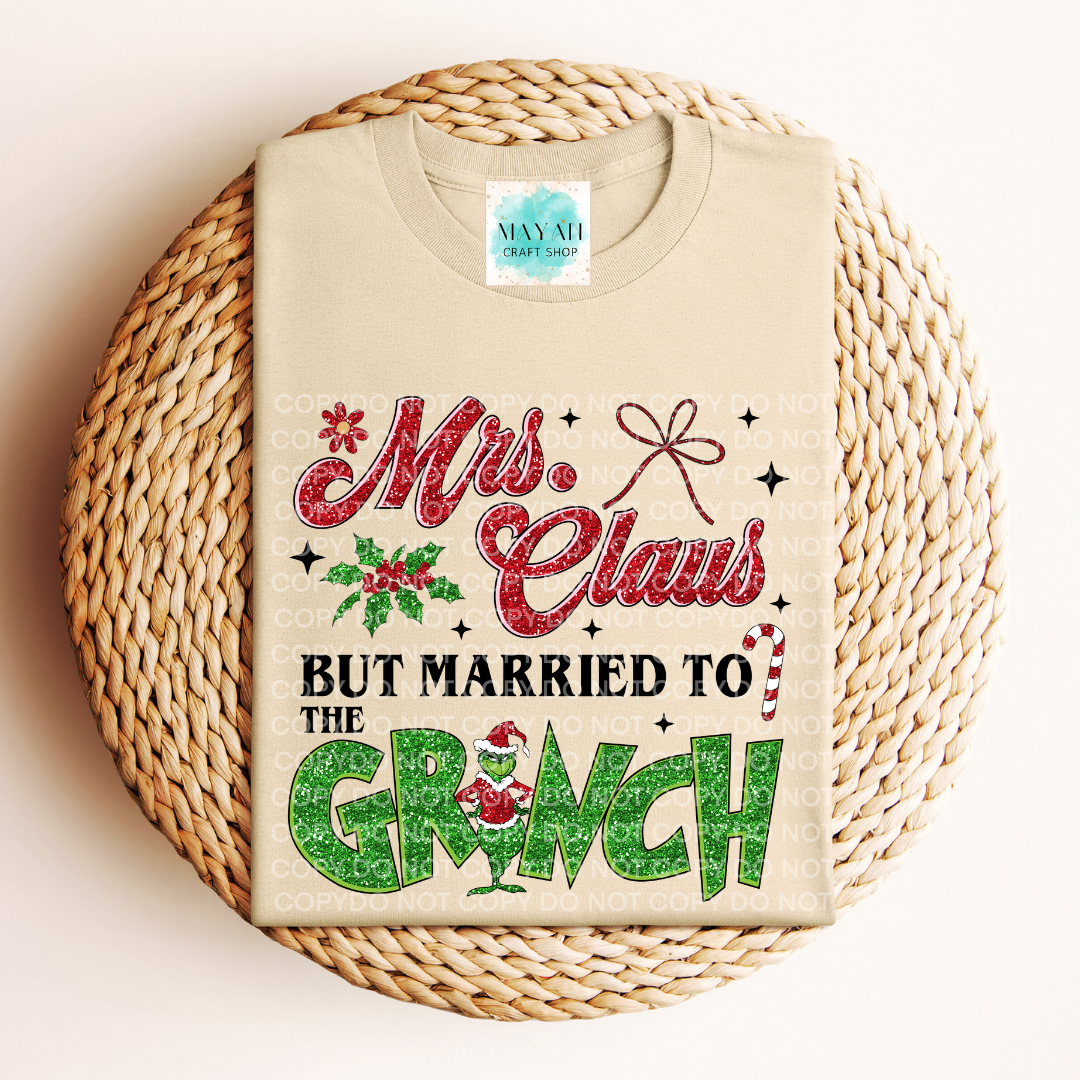 Mrs. Claus Married To Grinch Shirt