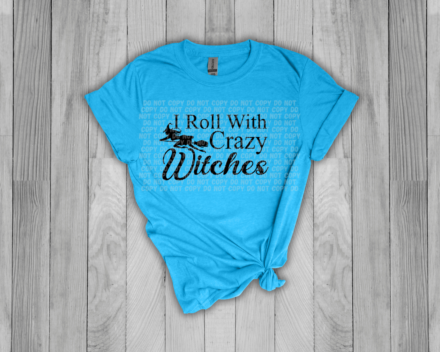 I Roll With Crazy Witches Shirt - Mayan Sub Shop