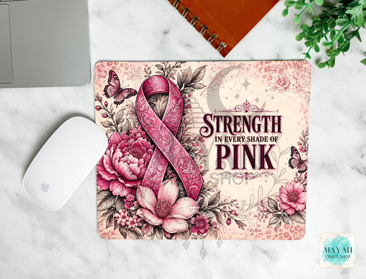 Strength in every shade of pink mouse pad.