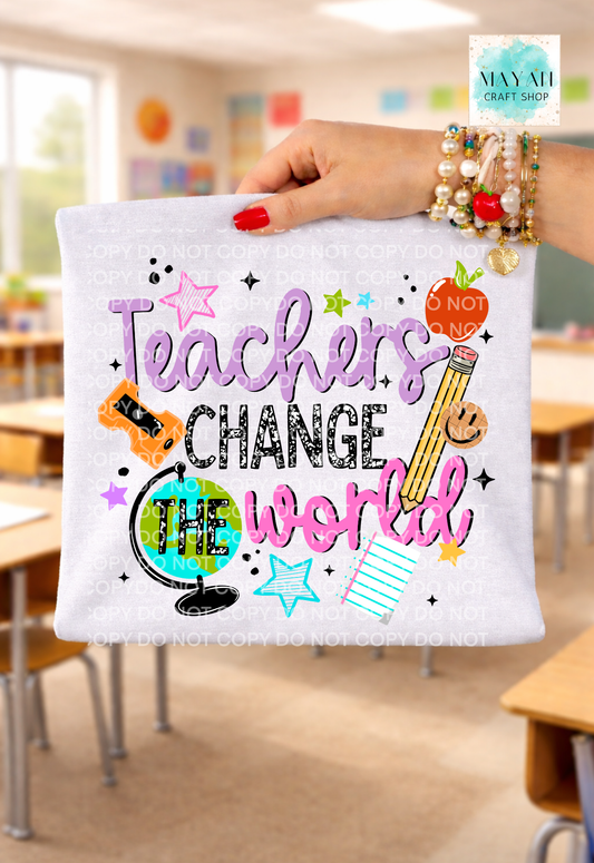 Teachers change the world shirt.