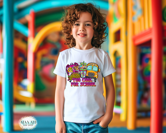 Too cool for school kids shirt. -Mayan Sub Shop