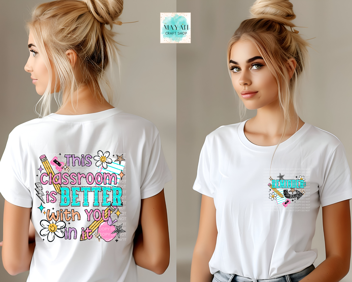 classroom is better with you shirt.