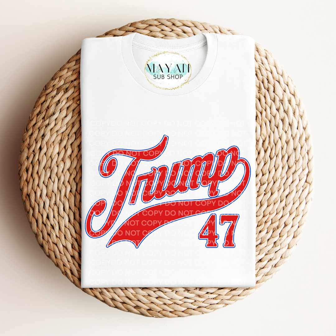 Trump 47 white shirt. -Mayan Sub Shop