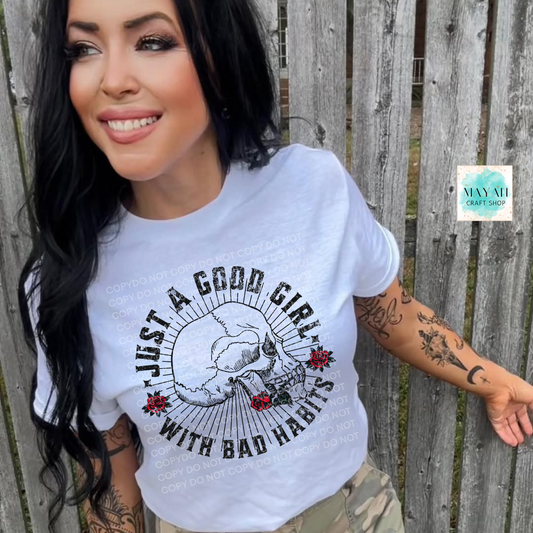 Good girl bad habits white shirt. -Mayan Craft Shop